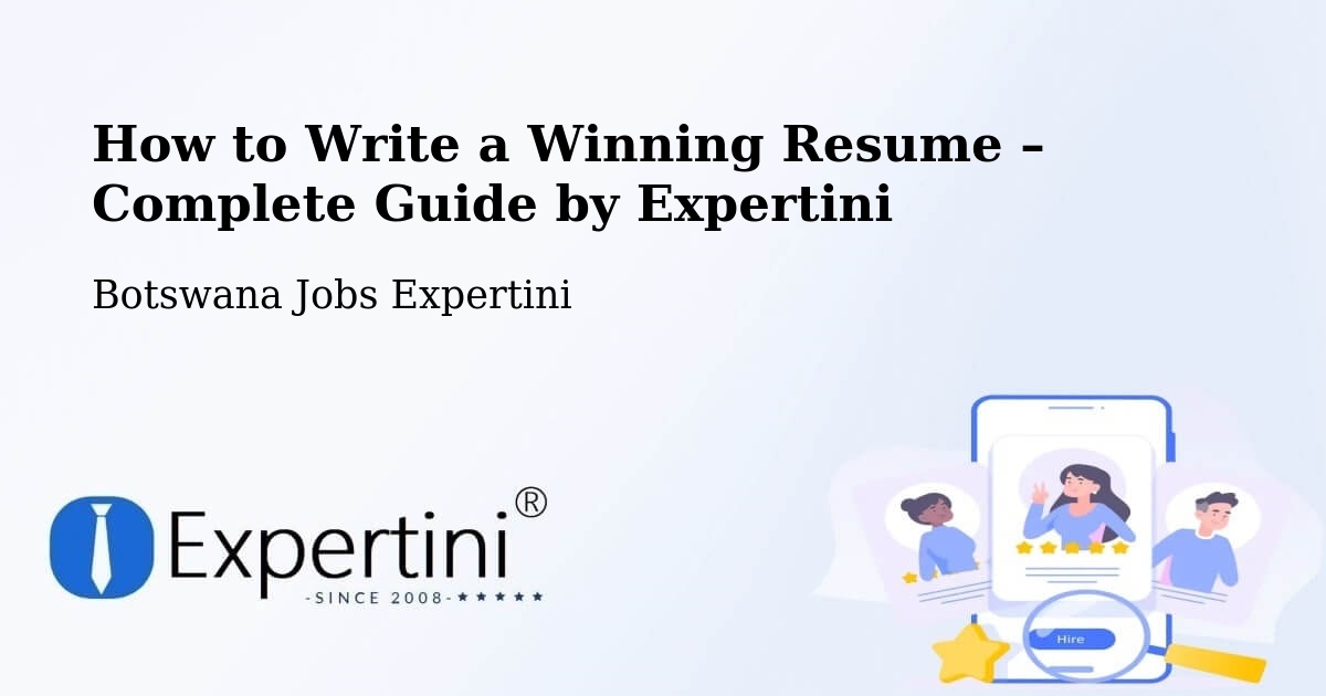 Resume Writing Guide for Job Seekers – Mookane - Mookane, Botswana Jobs Expertini