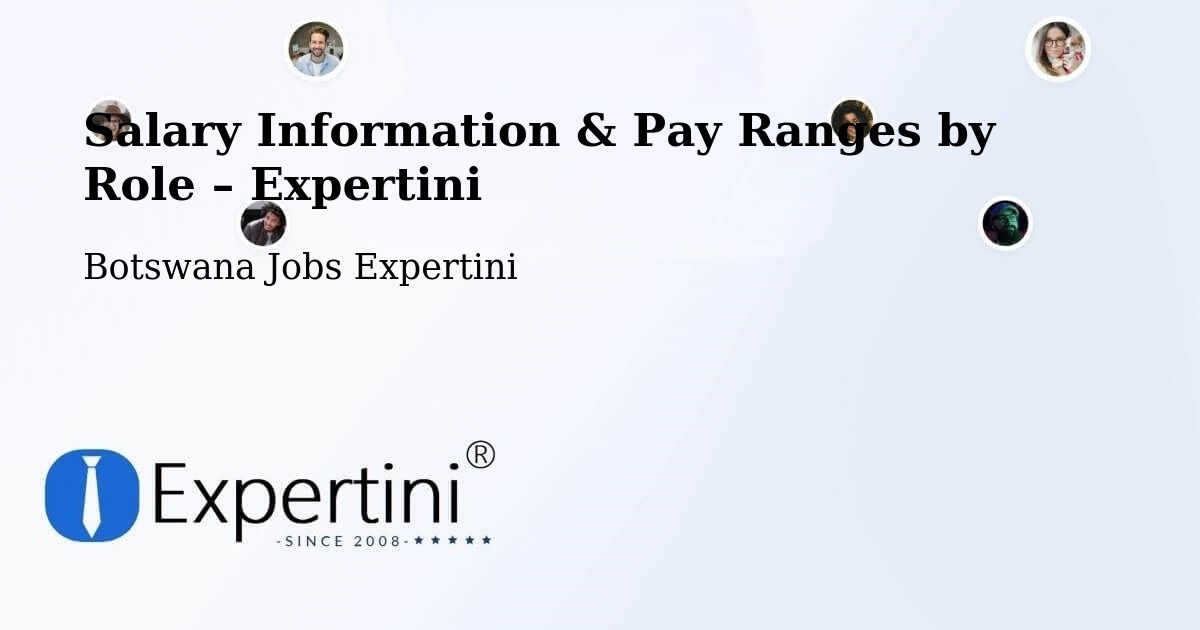 Salary Information & Pay Ranges – Mookane - Mookane, Botswana Jobs Expertini